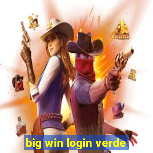 big win login verde